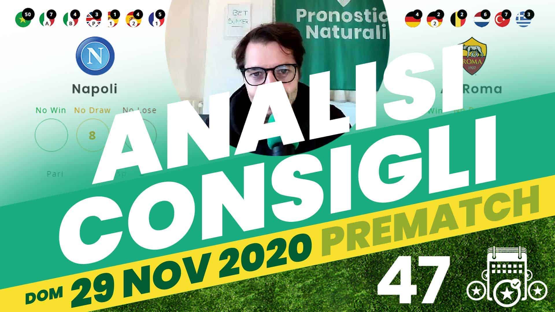 Pronostici Naturali Video Analisi Scommesse Betting Calcio Pre Partite Domenica 29 Novembre 2020