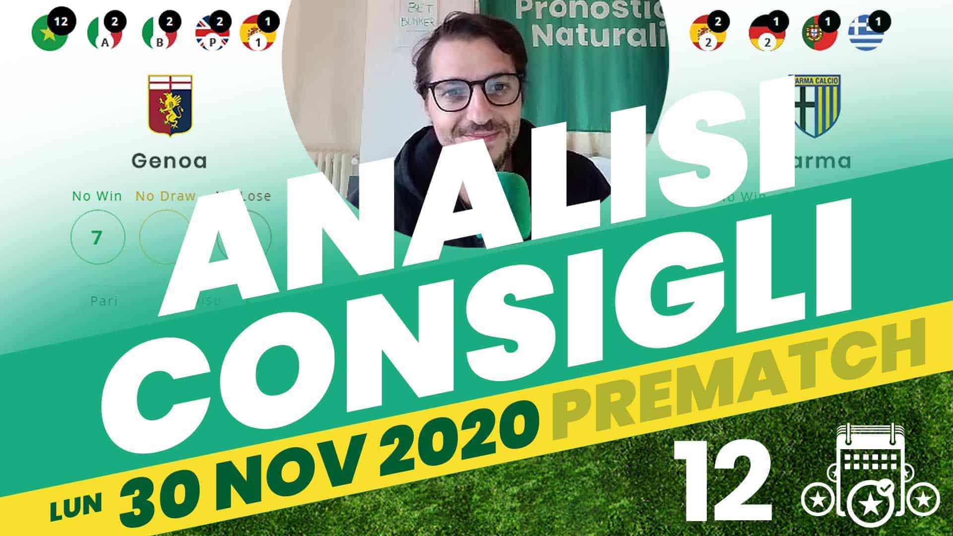 Pronostici Naturali Video Analisi Scommesse Betting Calcio Pre Partite Monday Night Lunedi 30 Novembre 2020